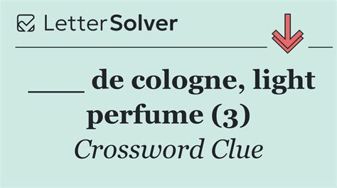 perfume de cologne crossword clue